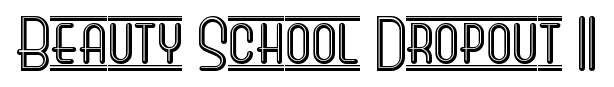 Beauty School Dropout II font